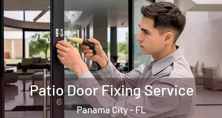  Patio Door Fixing Service Panama City - FL